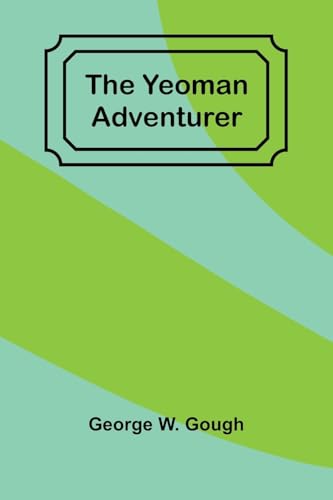The Yeoman Adventurer von Alpha Edition