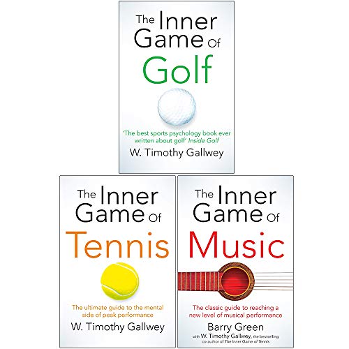 W Timothy Gallwey Collection 3 Books Set (The Inner Game of Golf, The Inner Game of Tennis, The Inner Game of Music)