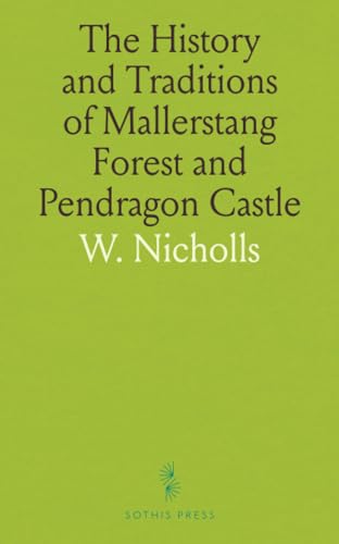 The History and Traditions of Mallerstang Forest and Pendragon Castle