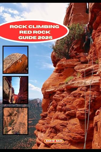 ROCK CLIMBS RED ROCKS GUIDE 2025 (THE ADVENTURE ATLAS, Band 32) von Independently published