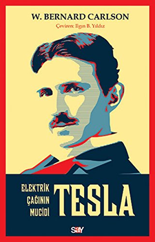 Tesla: Elektrik Çağının Mucidi von Say Yayınları