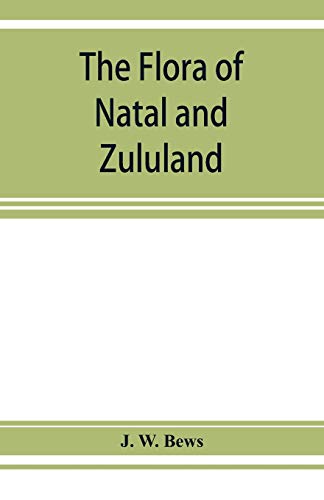 The flora of Natal and Zululand von Alpha Edition
