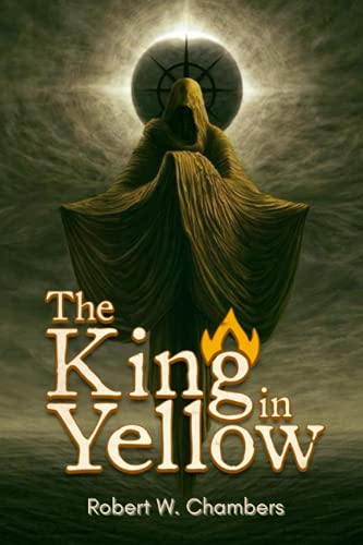 The King in Yellow: With Original Annotated von Independently published