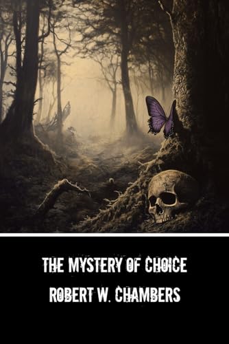 The Mystery of Choice von Independently published