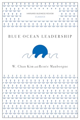 Blue Ocean Leadership (Harvard Business Review Classics) von Harvard Business Review Press