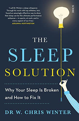 The Sleep Solution: why your sleep is broken and how to fix it von Scribe Publications