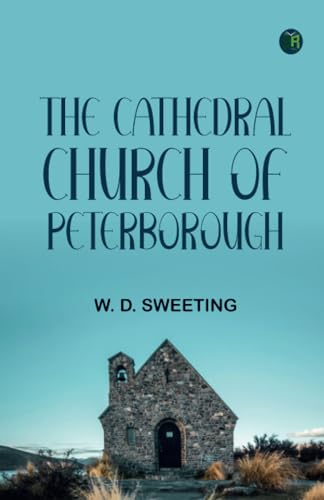 The Cathedral Church of Peterborough von Zinc Read
