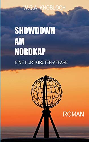 SHOWDOWN AM NORDKAP: EINE HURTIGRUTEN-AFFÄRE von tredition