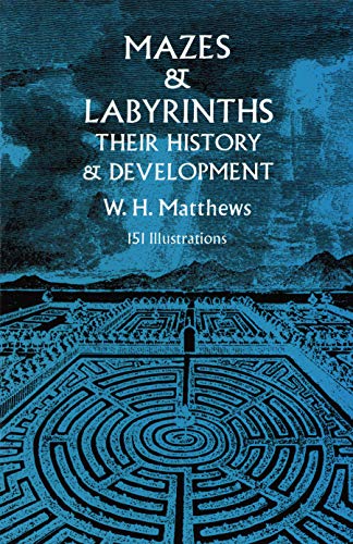 Mazes and Labyrinths: Their History and Development (Dover Puzzle Games) von Dover Publications