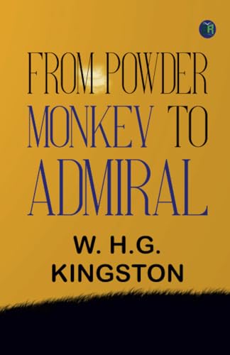From Powder Monkey to Admiral von Zinc Read