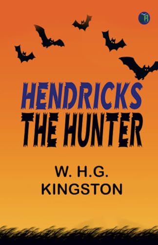 Hendricks the Hunter von Zinc Read