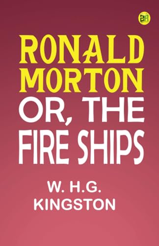 Ronald Morton; or, the Fire Ships von Zinc Read