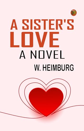 A Sister's Love A Novel von Zinc Read