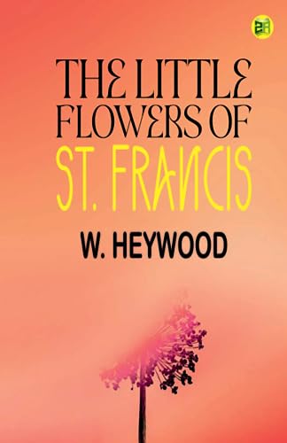 The Little Flowers of St. Francis