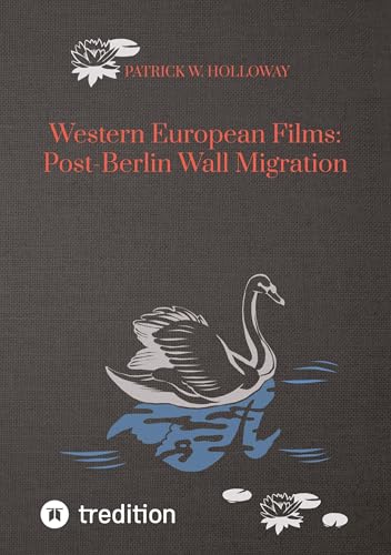 Western European Films: Post-Berlin Wall Migration: DE von tredition
