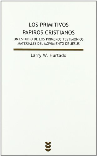 Los primitivos papiros cristianos. Un estudio de los primeros testimonios materiales del movimiento de Jesús (Biblioteca de estudios bíblicos, Band 133) von Ediciones SÃ"gueme, S. A.