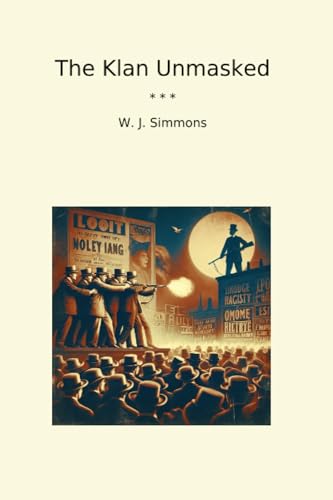 The Klan Unmasked (Classic Books)