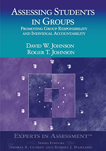 Assessing Students in Groups: Promoting Group Responsibility and Individual Accountability (Experts In Assessment Series) von Corwin