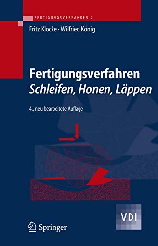 Fertigungsverfahren 2: Schleifen, Honen, Läppen (VDI-Buch) von Springer