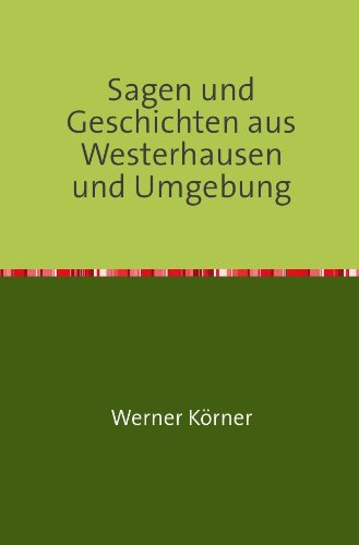 Sagen und Geschichten aus Westerhausen und Umgebung
