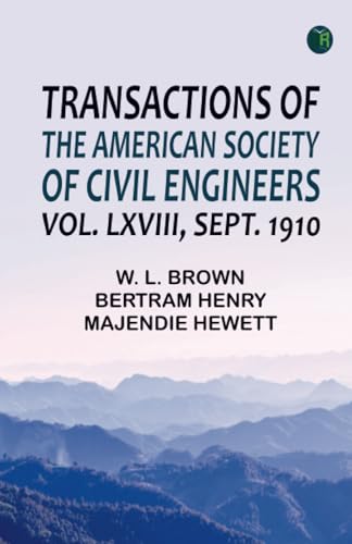 Transactions of the American Society of Civil Engineers Vol. LXVIII Sept. 1910 von Zinc Read