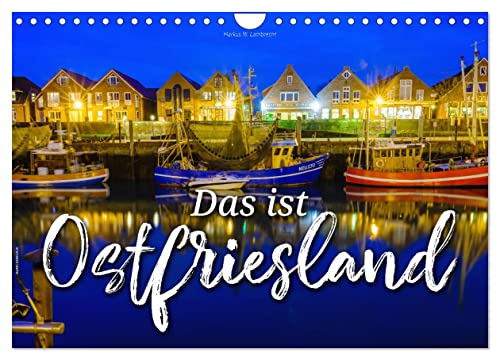 Das ist Ostfriesland (Wandkalender 2024 DIN A4 quer), CALVENDO Monatskalender