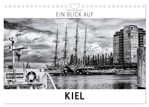 Ein Blick auf Kiel (Wandkalender 2025 DIN A4 quer), CALVENDO Monatskalender: Ein ungewohnter Blick in harten Schwarz-Weiß-Bildern auf die Schleswig-Holsteinische Landeshauptstadt Kiel. (CALVENDO Orte) von CALVENDO