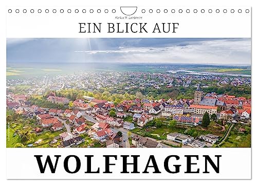 Ein Blick auf Wolfhagen (Wandkalender 2025 DIN A4 quer), CALVENDO Monatskalender von CALVENDO