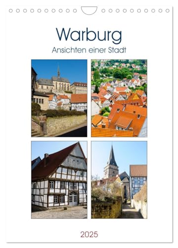 Warburg - Ansichten einer Stadt (Wandkalender 2025 DIN A4 hoch), CALVENDO Monatskalender von CALVENDO