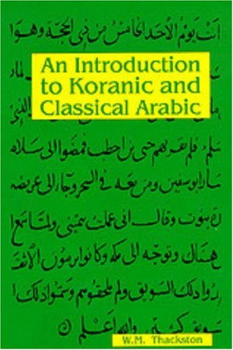 Introduction to Koranic & Classical Arabic von IBEX Publishers,U.S.