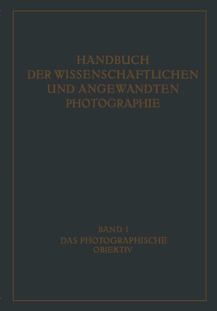 Das Photographische Objektiv von Springer Vienna
