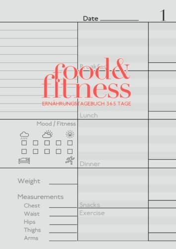 Food&Fitness - Ernährungstagebuch 365 Tage: nummerierte Seiten | zum Ausfüllen | handliches Format | gebunden | Softcover | 1 Seite 1 Tag Food&Fitness - Ernährungstagebuch 365 Tage: nummerierte Seiten | zum Ausfüllen | handliches Format | gebunden | Softcover | 1 Seite 1 Tag