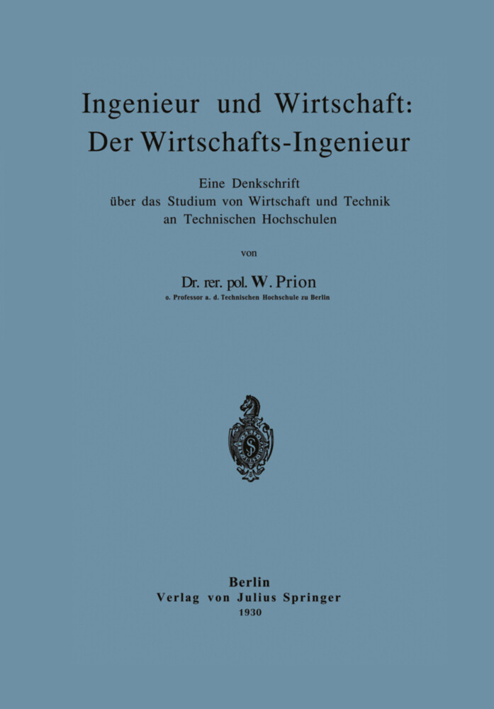 Ingenieur und Wirtschaft: Der Wirtschafts-Ingenieur von Springer Berlin Heidelberg