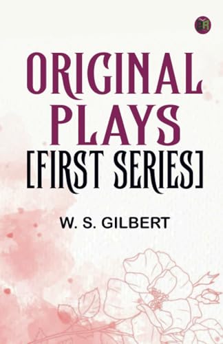 Original Plays [First Series] von Zinc Read