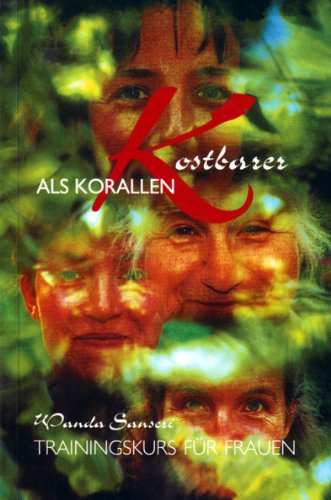 Kostbarer als Korallen: Trainingskurs für Frauen