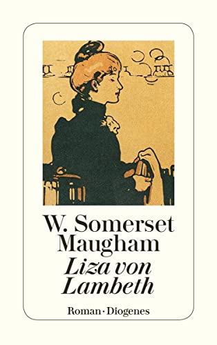 Liza von Lambeth: Ein Liebesroman (detebe)