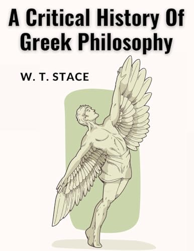 A Critical History Of Greek Philosophy von Sorens Books