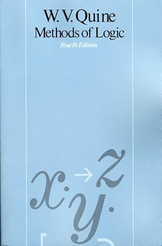 Methods of Logic: Fourth Edition von Harvard University Press