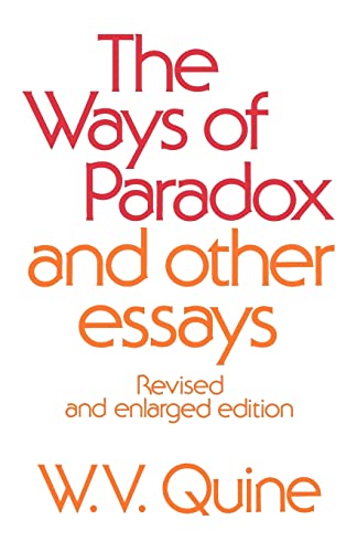 The Ways of Paradox and Other Essays, Revised Edition: Revised and Enlarged Edition von Harvard University Press