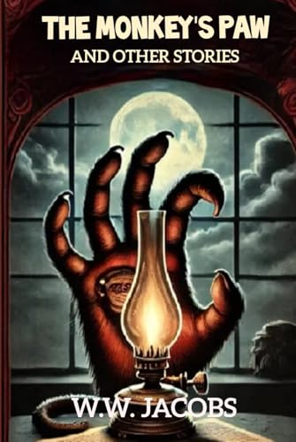 The Monkey’s Paw and Other Stories von Independently published