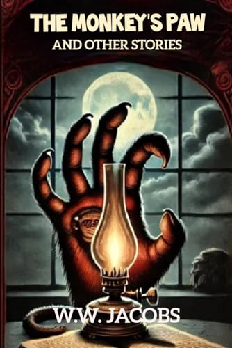 The Monkey’s Paw and Other Stories von Independently published