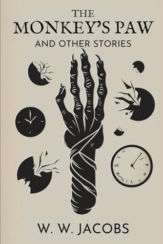The Monkey's Paw and Other Stories von Independently published