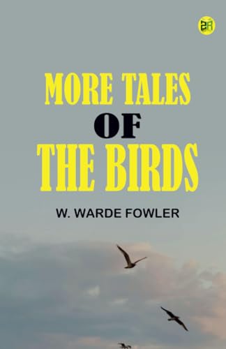 More Tales of the Birds von Zinc Read