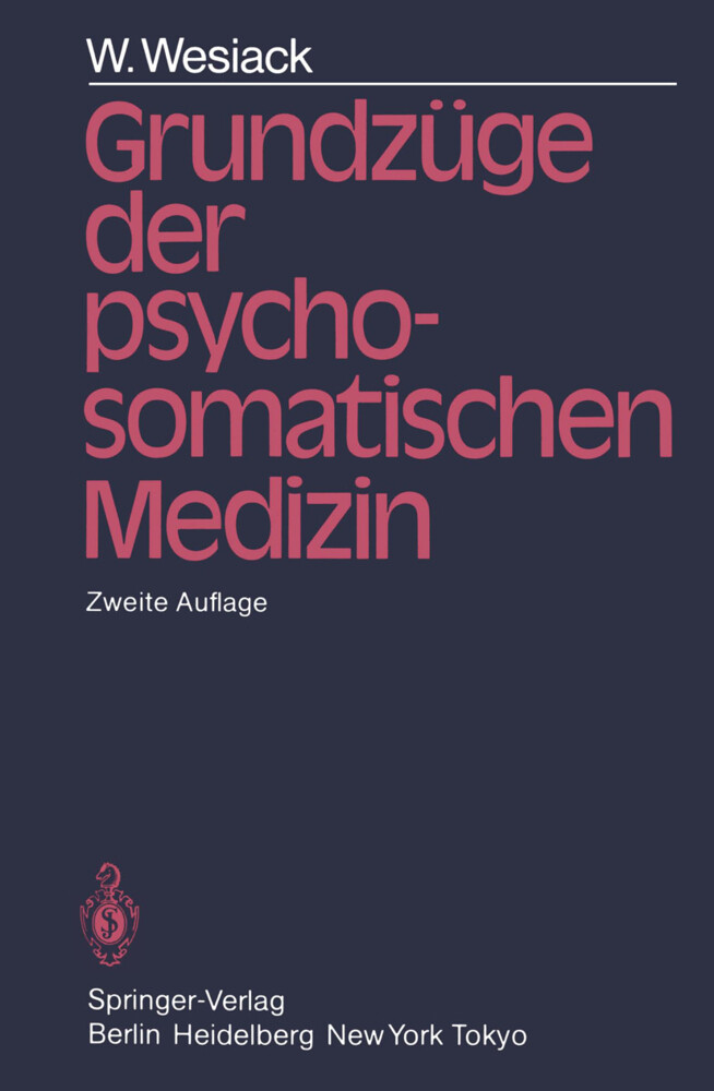Grundzüge der Psychosomatischen Medizin von Springer Berlin Heidelberg