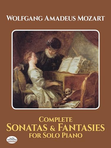 W.A. Mozart Complete Sonatas And Fantasies For Solo Piano (Dover Classical Piano Music)