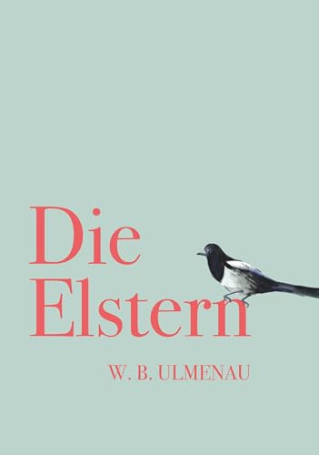 DIE ELSTERN von Buchschmiede