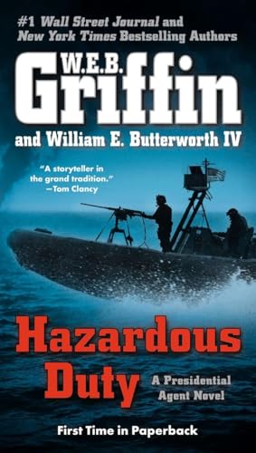 Hazardous Duty: A Presidential Agent Novel