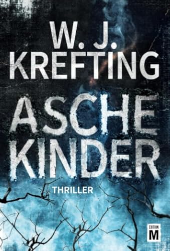 Aschekinder: Thriller