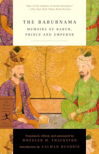 The Baburnama: Memoirs of Babur, Prince and Emperor (Modern Library Classics) von Modern Library