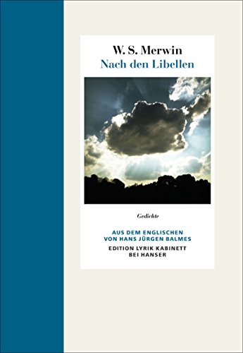 Nach den Libellen: Gedichte. Englisch-Deutsch Edition Lyrik Kabinett von Hanser